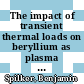 The impact of transient thermal loads on beryllium as plasma facing material [E-Book] /