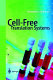 Cell-free translation systems : with 17 tables /