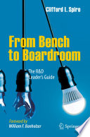 From bench to boardroom : the R&D leader's guide [E-Book] /