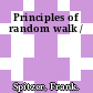 Principles of random walk /