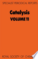 Catalysis. Volume 11 : a review of recent literature  / [E-Book]