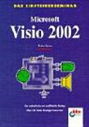 Das Einsteigerseminar Microsoft Visio 2002 /