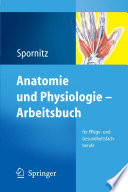 Anatomie und Physiologie — Arbeitsbuch [E-Book] : für Pflege- und Gesundheitsfachberufe /