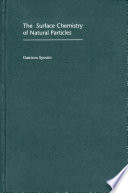 The surface chemistry of natural particles [E-Book] /