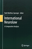International neurolaw : a comparative analysis /