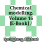 Chemical modelling. Volume 16 [E-Book] /