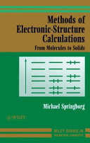 Methods of electronic-structure calculations : from molecules to solids /