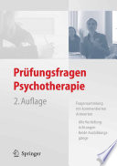 Prüfungsfragen Psychotherapie [E-Book] : Fragensammlung mit kommentierten Antworten