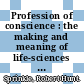 Profession of conscience : the making and meaning of life-sciences liberalism [E-Book] /