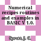 Numerical recipes routines and examples in BASIC V 1.0.