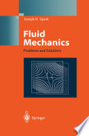 Fluid Mechanics [E-Book] : Problems and Solutions /