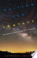 Waiting for contact : the search for extraterrestrial intelligence [E-Book] /