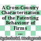 A Cross-Country Characterisation of the Patenting Behaviour of Firms based on Matched Firm and Patent Data [E-Book] /