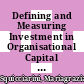Defining and Measuring Investment in Organisational Capital [E-Book]: Using US Microdata to Develop a Task-based Approach /