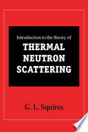 Introduction to the theory of thermal neutron scattering [E-Book] /