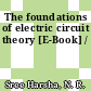 The foundations of electric circuit theory [E-Book] /