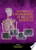 Material engineering in health sciences [E-Book] /