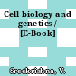 Cell biology and genetics / [E-Book]