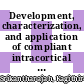 Development, characterization, and application of compliant intracortical implants [E-Book] /