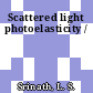 Scattered light photoelasticity /
