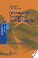 Computational Techniques for Fluid Dynamics [E-Book] : A Solutions Manual /
