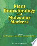 Plant Biotechnology and Molecular Markers [E-Book] /