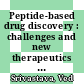 Peptide-based drug discovery : challenges and new therapeutics [E-Book] /