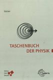 Taschenbuch der Physik : Formeln, Tabellen, Übersichten /