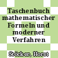 Taschenbuch mathematischer Formeln und moderner Verfahren /