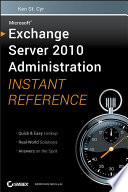 Microsoft Exchange server 2010 administration instant reference [E-Book] /