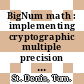 BigNum math : implementing cryptographic multiple precision arithmetic [E-Book] /