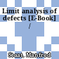 Limit analysis of defects [E-Book] /
