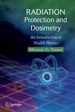 Radiation protection and dosimetry : an introduction to health physics /