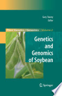 Genetics and Genomics of Soybean [E-Book] /