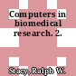 Computers in biomedical research. 2.
