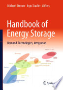 Handbook of Energy Storage [E-Book] : Demand, Technologies, Integration /