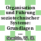 Organisation und Führung soziotechnischer Systeme: Grundlagen einer Situationstheorie.