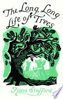 The long, long life of trees [E-Book] /