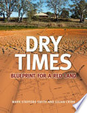 Dry times : blueprint for a red land [E-Book] /