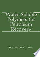 Water-soluble polymers for petroleum recovery /