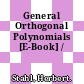 General Orthogonal Polynomials [E-Book] /