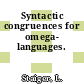 Syntactic congruences for omega- languages.