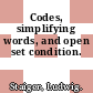 Codes, simplifying words, and open set condition.