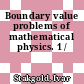 Boundary value problems of mathematical physics. 1 /