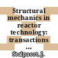 Structural mechanics in reactor technology: transactions of the international conference. 0008, volume B : Computer methods for structural analysis : Smirt. 0008 : Bruxelles, 19.08.1985-23.08.1985.