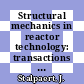 Structural mechanics in reactor technology: transactions of the international conference. 0008, volume C/D : Vol. c : Smirt. 0008 : Bruxelles, 19.08.1985-23.08.1985.