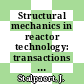 Structural mechanics in reactor technology: transactions of the international conference. 0008, volume J : Extreme loading and response of reactor containments : Smirt. 0008 : Bruxelles, 19.08.1985-23.08.1985.