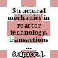 Structural mechanics in reactor technology. transactions of the international conference. 0008, volume H : Concrete structures : Smirt. 0008 : Bruxelles, 19.08.1985-23.08.1985.