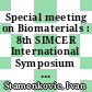 Special meeting on Biomaterials : 8th SIMCER International Symposium on Ceramics Rimini November 10 - 12, 1992 [E-Book] /