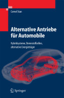 Alternative Antriebe für Automobile : Hybridsysteme, Brennstoffzellen, alternative Energieträger /